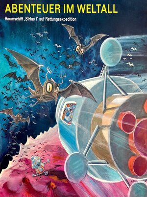 cover image of Abenteuer im Weltall--Raumschiff "Sirius I" auf Rettungsexpedition